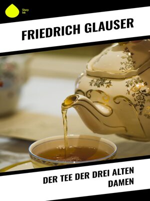 cover image of Der Tee der drei alten Damen